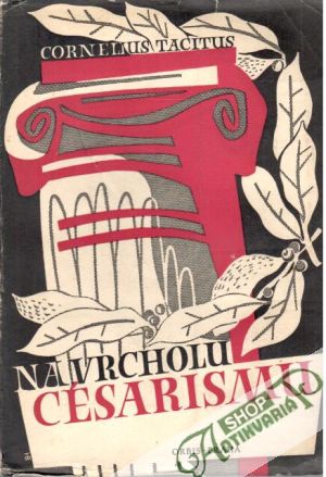 Na vrcholu Césarismu - Tacitus Cornelius