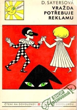 Vražda potřebuje reklamu - Sayersová D.I.