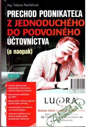 Prechod podnikateľa z jednoduchého do podvojného účtovníctva (a naopak) - Pecháčová Tatjana