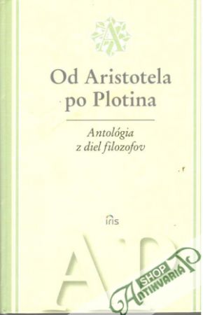 Od Aristotela po Plotina - Martinka Jaroslav