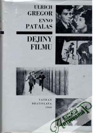 Dejiny filmu - Gregor Ulrich, Patalas Enno