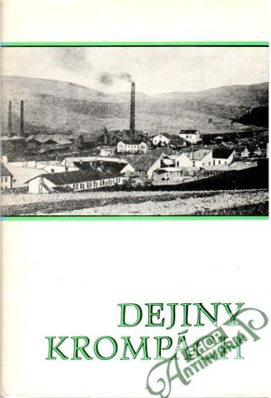 Dejiny Krompách - Chalupecký Ivan a kolektív