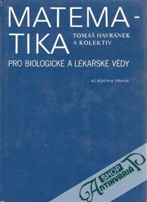 Matematika pro biologické a lékařské vědy - Havránek Tomáš a kolektív