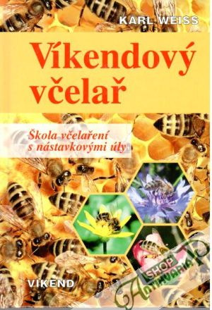 Víkendový včelař - Weiss Karl