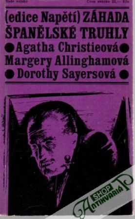 Záhada španělské truhly - Christieová, Allinghamová, Sayersová