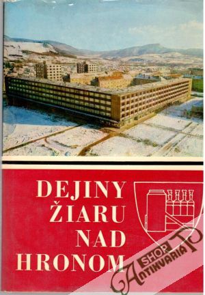 Dejiny Žiaru nad Hronom - Ratkoš Peter