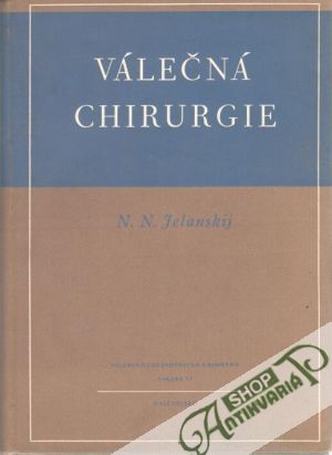 Válečná chirurgie - Jelanskij N.N.