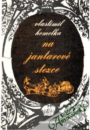 Na jantarové stezce - Homolka Vlastimil