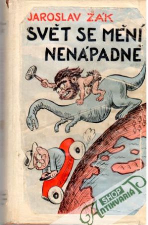 Svět se mění nenápadně - Žák Jaroslav