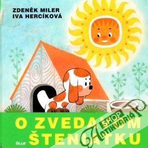 O zvedavom šteniatku - Miler Zdeněk, Hercíková Iva