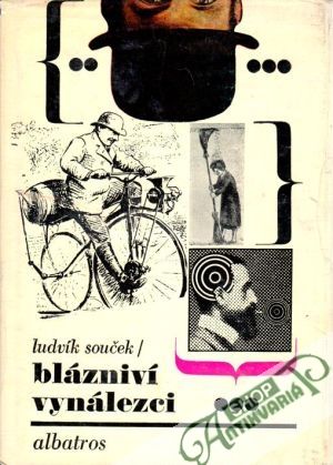 Blázniví vynálezci - Souček Ludvík