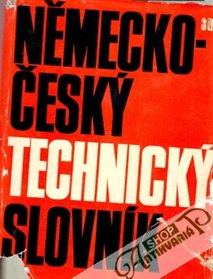 Německo-český technický slovník - Kolektív autorov
