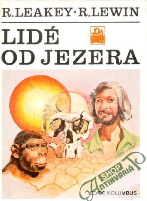 Lidé od jezera - Leakey R., Lewin R.