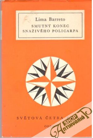 Smutný konec snaživého Policarpa - Barreto Lima