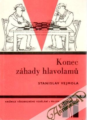 Konec záhady hlavolamů - Vejmola Stanislav