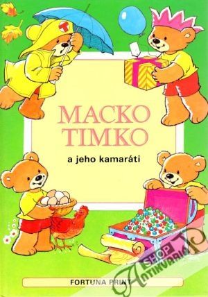 Macko Timko a jeho kamaráti - Hanusová Hana