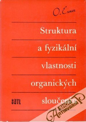 Struktura a fyzikální vlastnosti organických sloučenin - Exner Otto