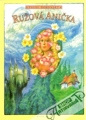 Ružová Anička - Dobšinský Pavol