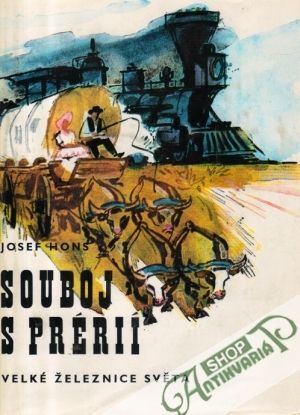 Souboj s prérií (velké železnice světa) - Hons Josef