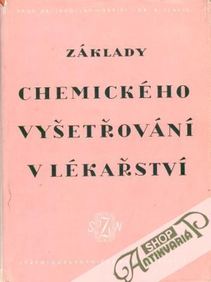 Základy chemického vyšetřování v lékařství - Hořejší Jaroslav a kolektív