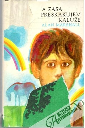 A zasa preskakujem kaluže - Marshall Alan