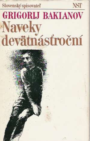 Naveky devätnásťroční - Baklanov Grigorij