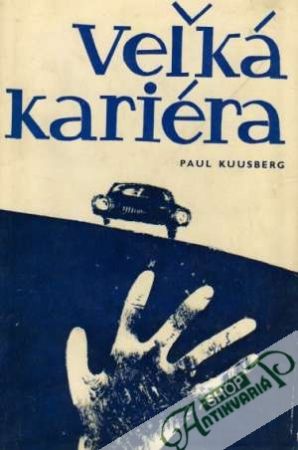 Veľká kariéra - Kuusberg Paul