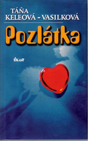 Pozlátka - Keleová - Vasilková Táňa