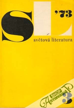 Světová literatura 3/1973 - Kolektív autorov