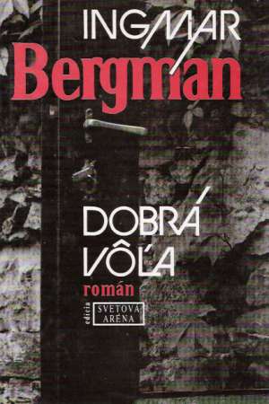 Dobrá vôľa - Bergman Ingmar