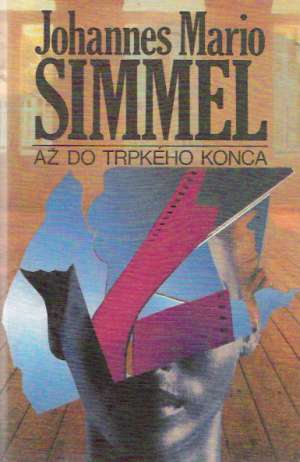 Až do trpkého konca - Simmel Johannes Mario