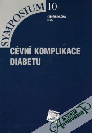 Cévní komplikace diabetu - Svačina Štěpán
