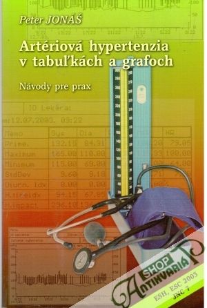 Artériová hypertenzia v tabuľkách a grafoch - Jonáš Peter