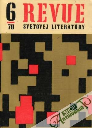 Revue svetovej literatúry 6/1970 - Kolektív autorov