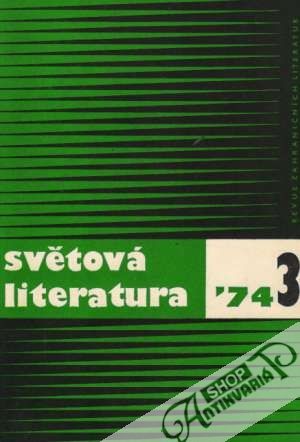 Světová literatura 3/1974 - Kolektív autorov