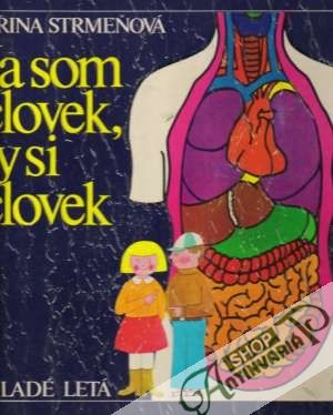 Ja som človek, ty si človek - Strmeňová Jiřina