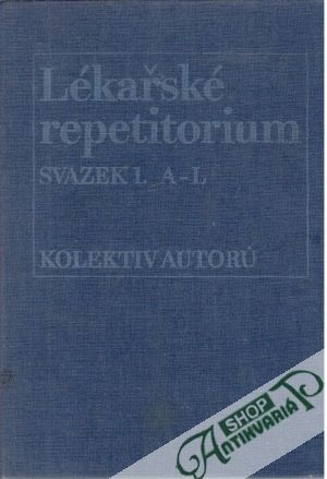 Lékařské repetitorium I-II. - Štork Alois a kolektív