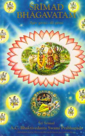 Śrímad Bhágavatam Zpěv první - díl první - Prabhupáda A.C. Bhaktivedanta Swami