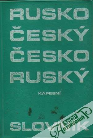 Rusko-český, česko-ruský kapesní slovník - Kolektív autorov