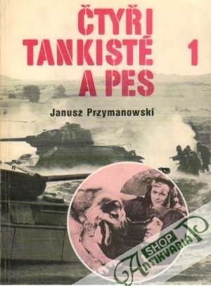 Čtyři tankisté a pes /I. - II./ - Przymanowski Janusz