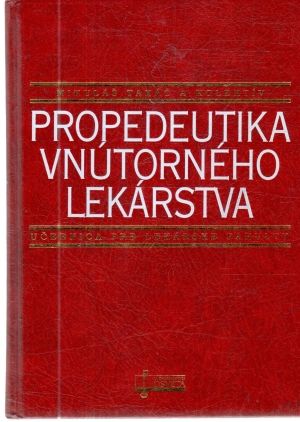 Propedeutika vnútorného lekárstva - Takáč Mikuláš a kolektív