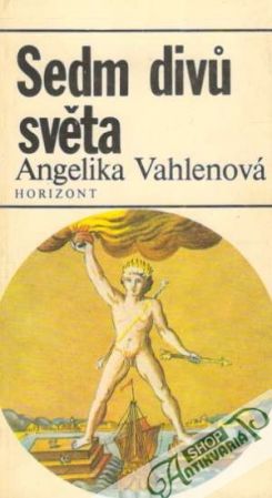Sedm divů světa - Vahlenová Angelika