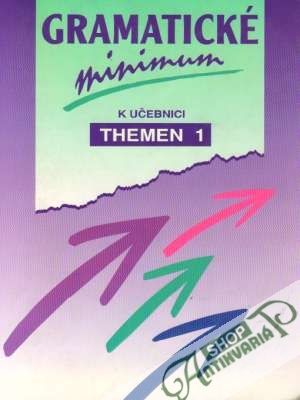 Gramatické minimum k učebnici Themen I. - Kanichová / Vlčková