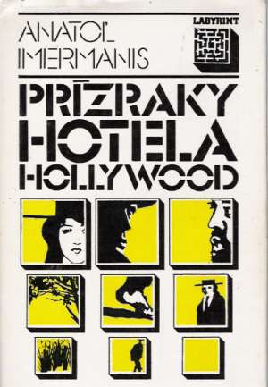 Prízraky hotela Hollywood - Imermanis Anatoľ