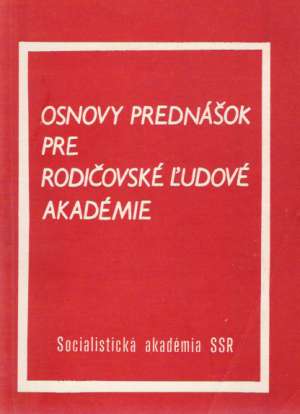 Osnovy prednášok pre rodičovské ľudové akadémie - Špendla Vojtech