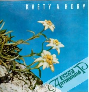 Kvety a hory - Staněk Oldřich