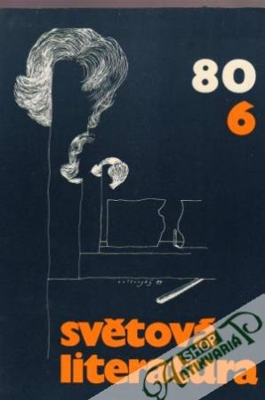 Světová literatura 6/1980 - Kolektív autorov