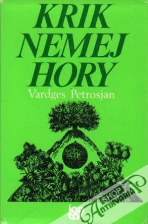 Krik nemej hory - Petrosjan Vardges