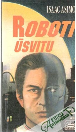 Roboti úsvitu - Asimov Isaac