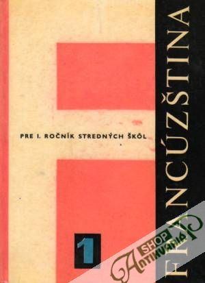 Francúzština pre 1. ročník SŠ - Hobzová-Bártová Ludmila